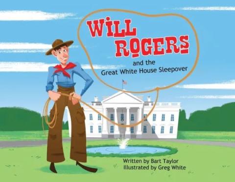 “Will Rogers and the Great White House Sleepover” is available at BarnesandNoble.com.